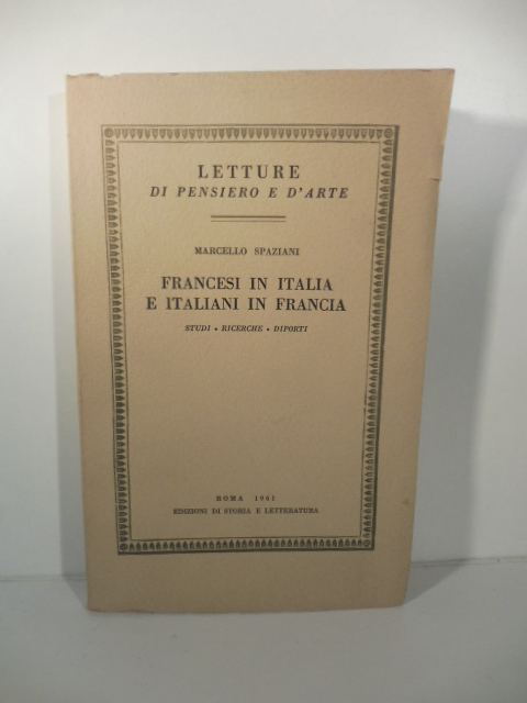 Francesi in Italia e Italiani in Francia. Studi, ricerche, diporti